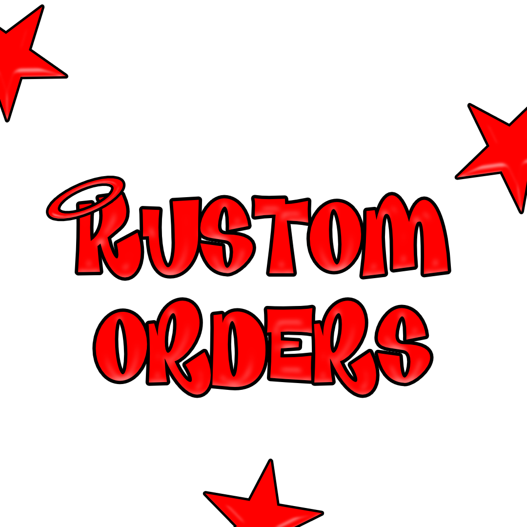 KUSTOM ORDERS